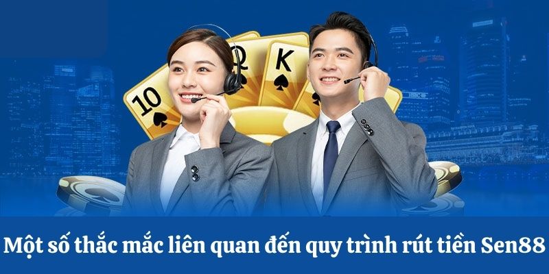 Thắc mắc liên quan đến quy trình rút tiền